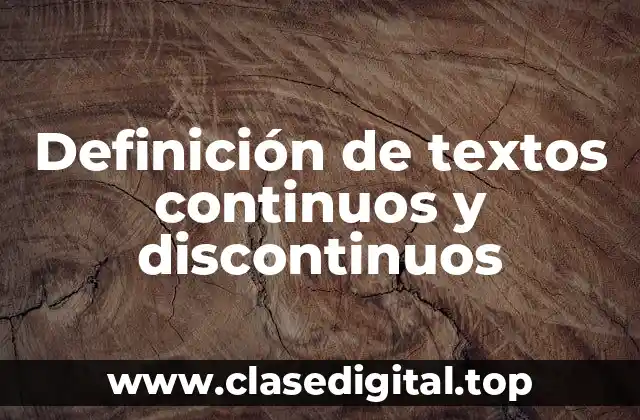 Definición de textos continuos y discontinuos