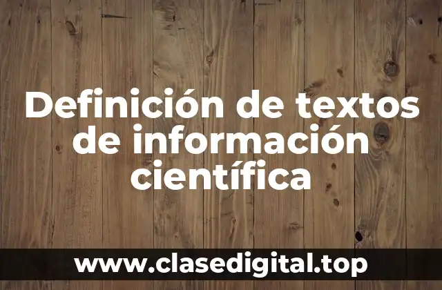Definición de textos de información científica