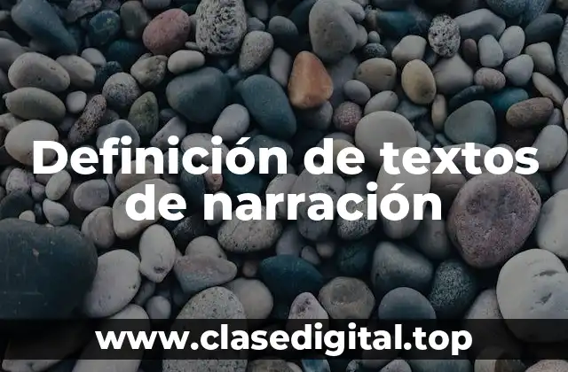 Definición de textos de narración
