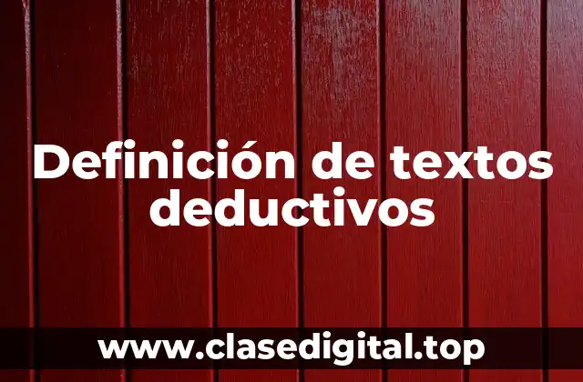 Definición de textos deductivos