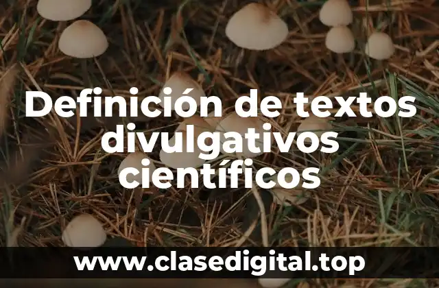 Definición de textos divulgativos científicos