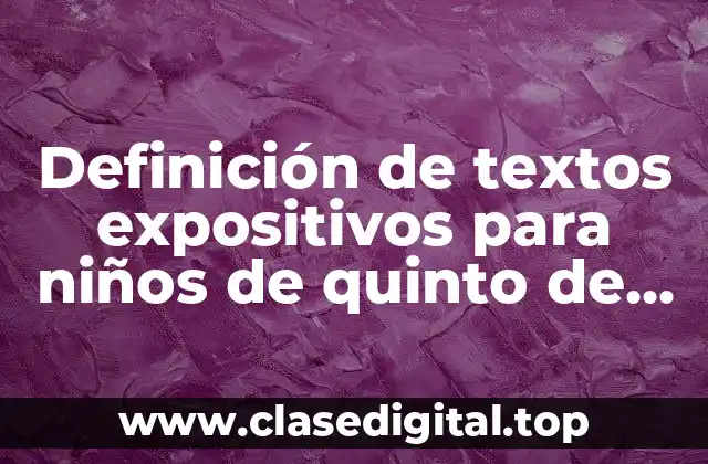 Ejemplos de textos expositivos