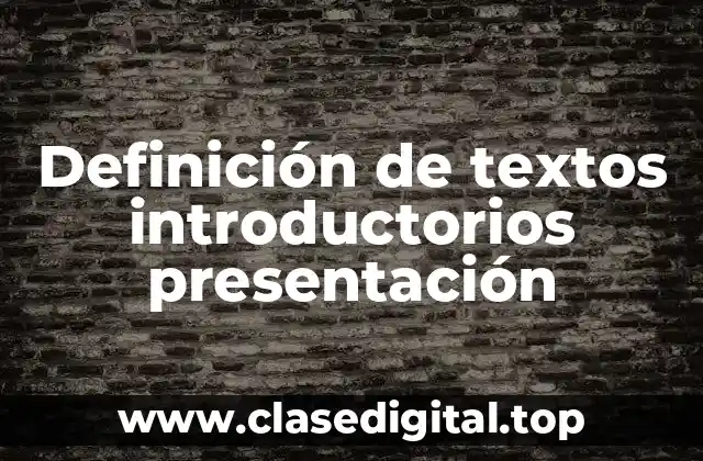 Definición de textos introductorios presentación