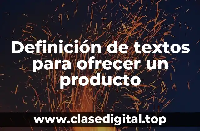 Definición de textos para ofrecer un producto