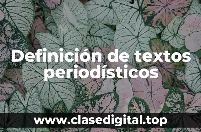 Definición de textos periodísticos