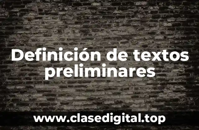 Definición de textos preliminares