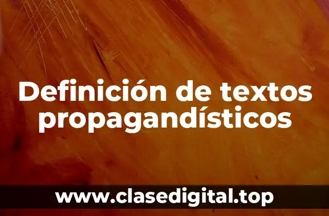 Definición de textos propagandísticos