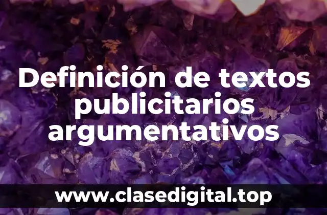 Definición de textos publicitarios argumentativos