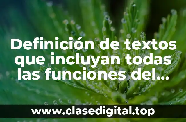 Definición de textos que incluyan todas las funciones del lenguaje