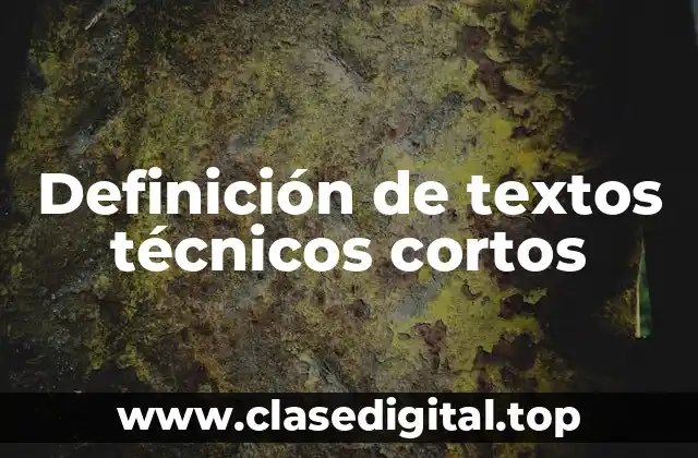 Definición de textos técnicos cortos