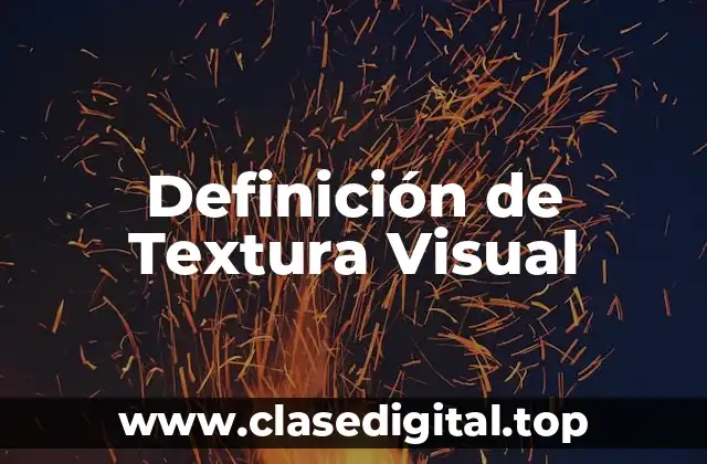 Definición de Textura Visual