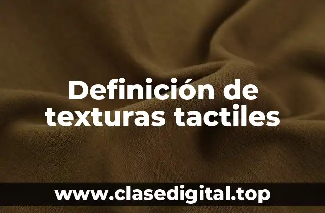 Definición de texturas tactiles