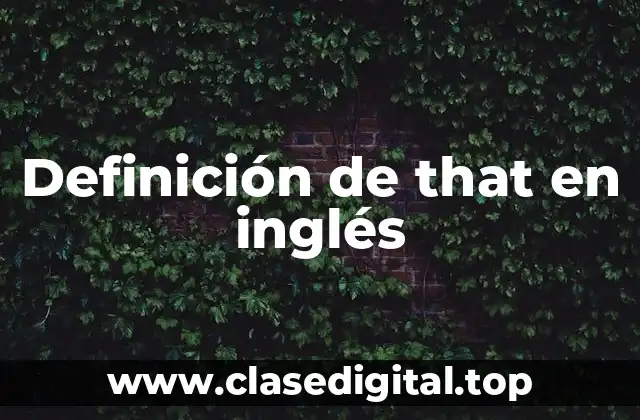 Definición de that en inglés