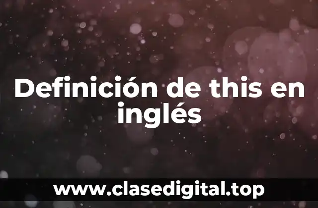 Definición de this en inglés