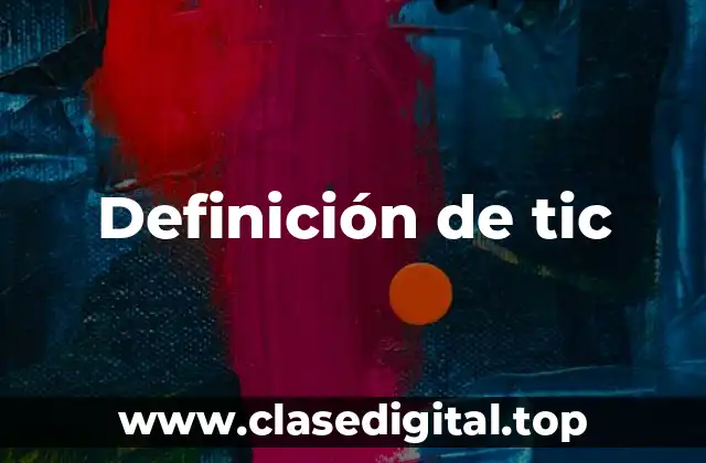 Definición de tic