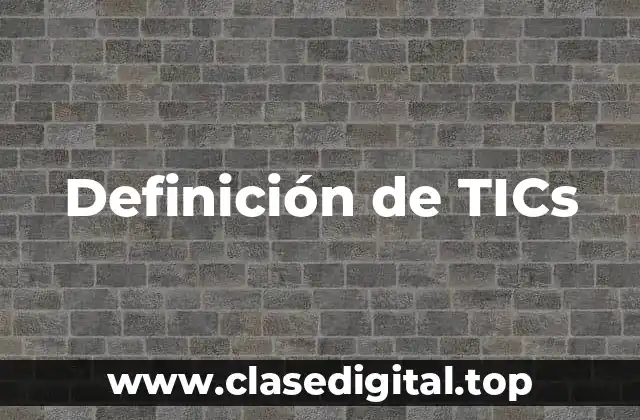 Definición de TICs