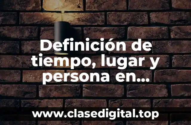 Definición de tiempo, lugar y persona en epidemiología