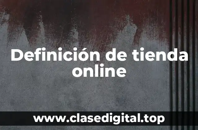 Definición de tienda online