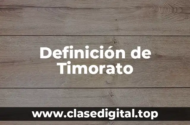 Definición de Timorato