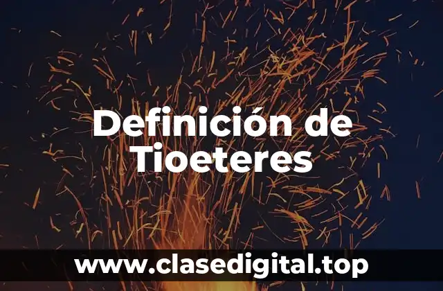 Definición de Tioeteres
