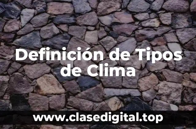 Definición de Tipos de Clima