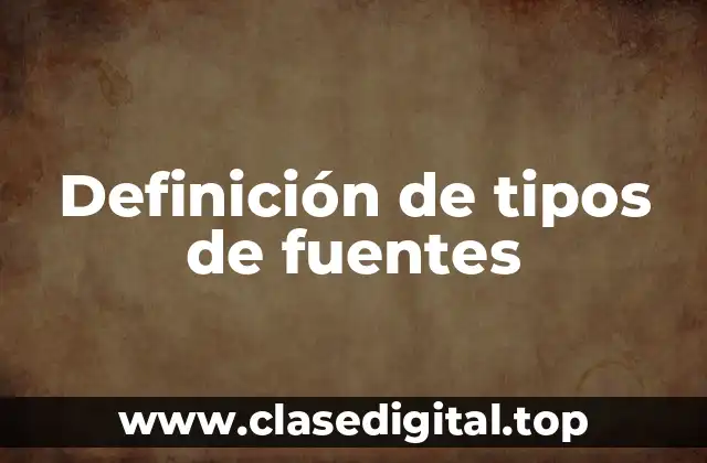 Definición de tipos de fuentes