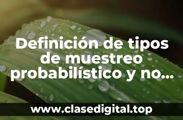 Ejemplos de tipos de muestreo probabilístico