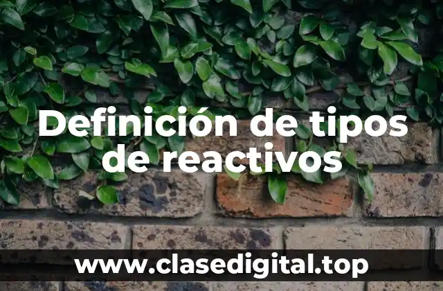 Definición de tipos de reactivos