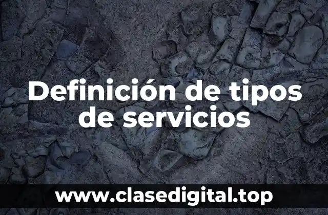 Definición de tipos de servicios