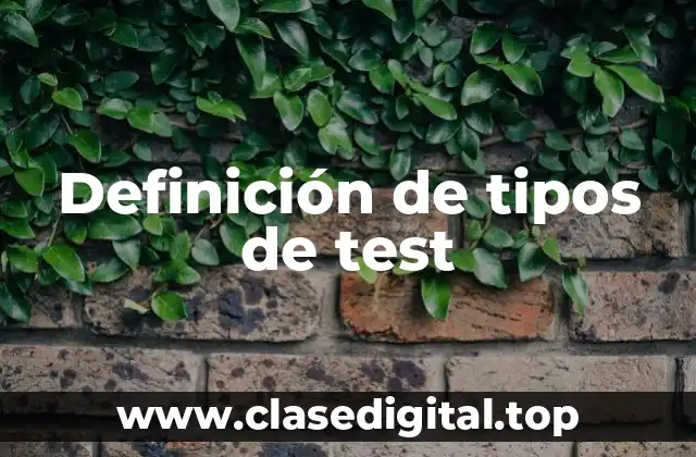Definición de tipos de test