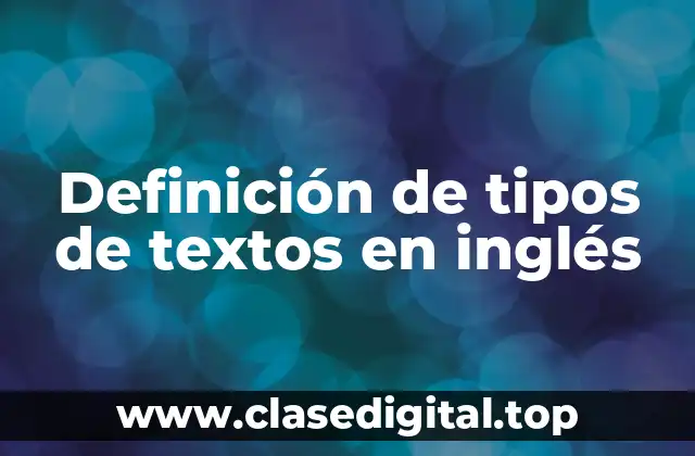 Definición de tipos de textos en inglés