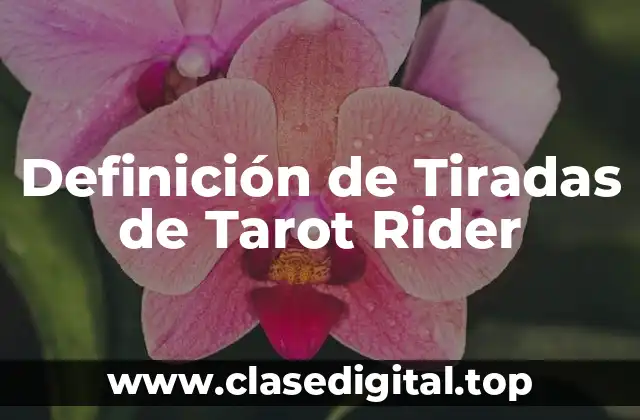 Ejemplos de Tiradas de Tarot Rider
