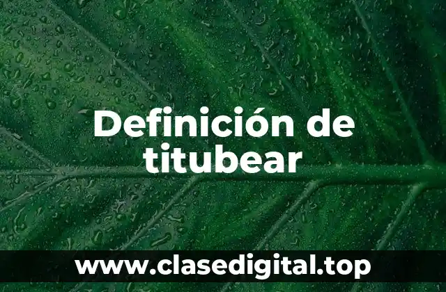 Definición técnica de titubear