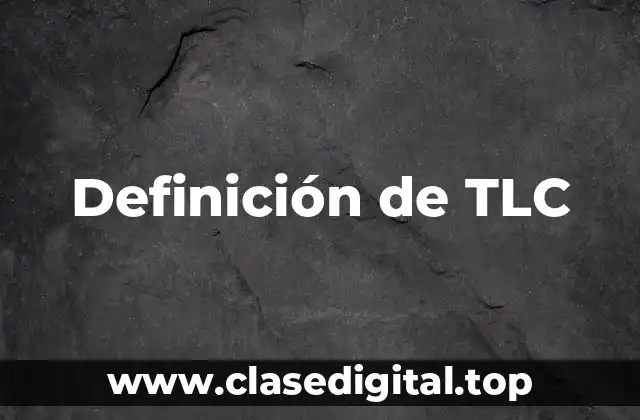 Definición de TLC
