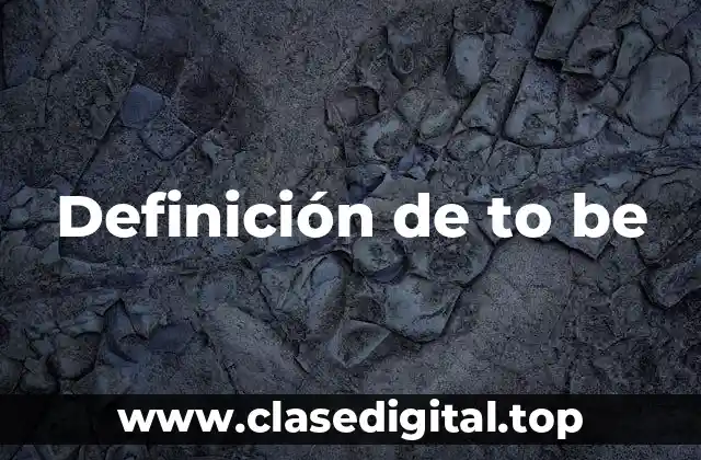Definición de to be