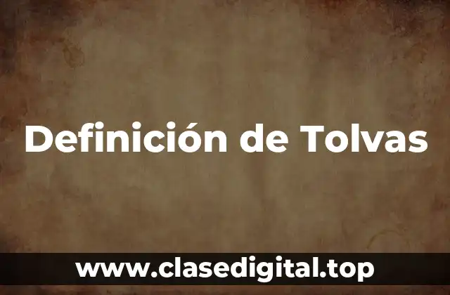 Definición de Tolvas