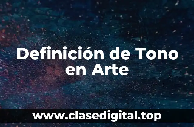 Definición de Tono en Arte