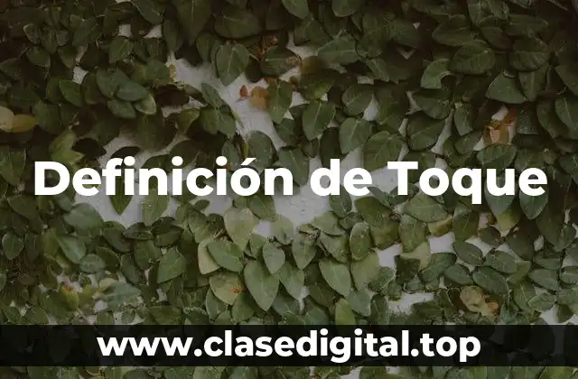 Definición de Toque