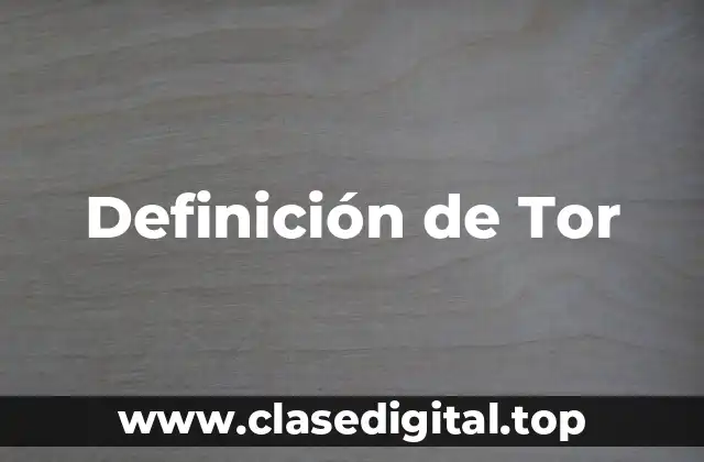 Definición de Tor