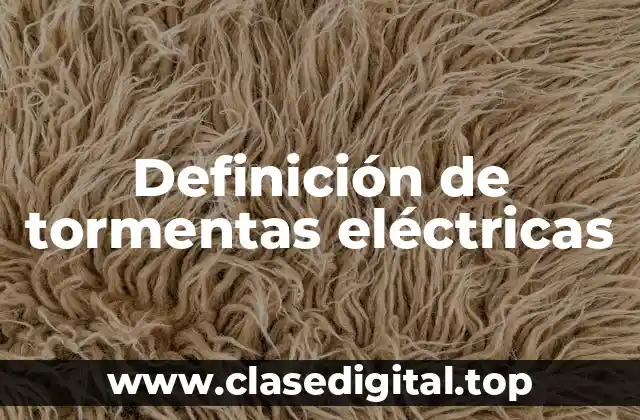 Definición de tormentas eléctricas