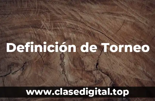 Definición de Torneo