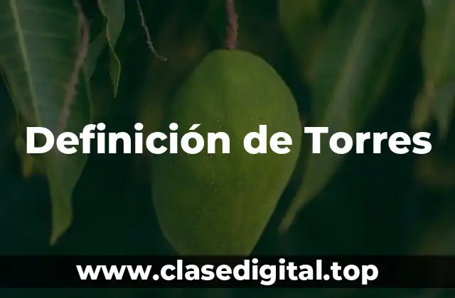 Definición de Torres