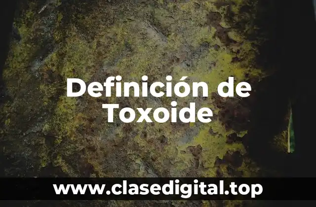 Definición de Toxoide