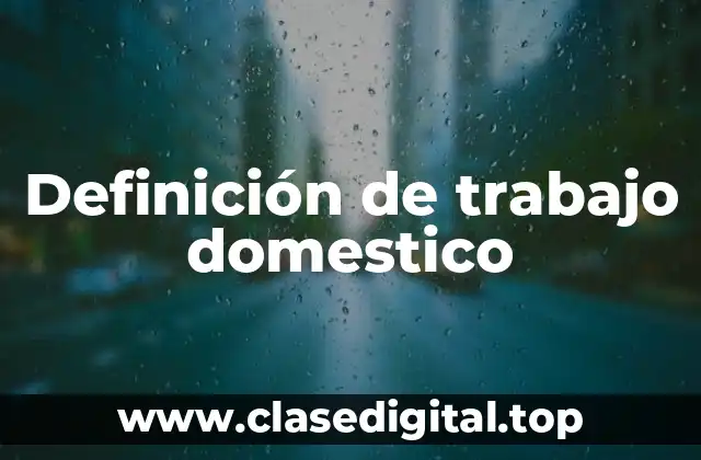 Definición de trabajo domestico