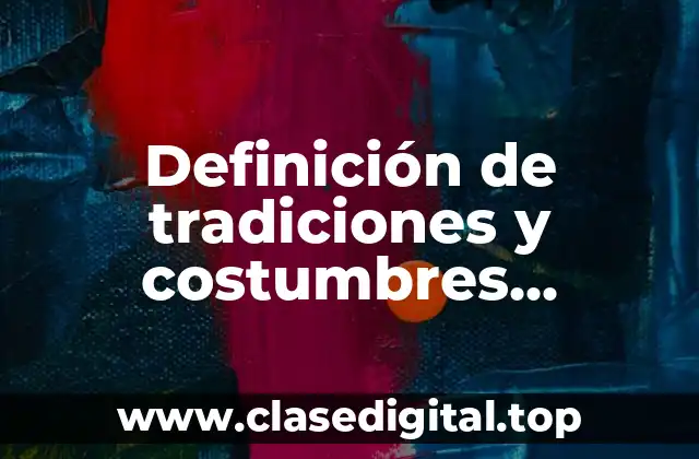 Definición de tradiciones y costumbres navideñas de México