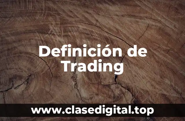 Definición de Trading
