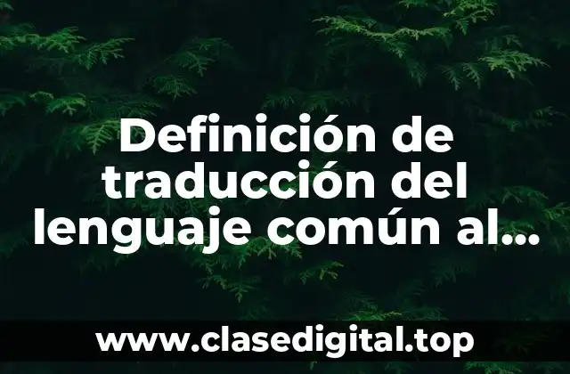 Definición de traducción del lenguaje común al lenguaje algebraico