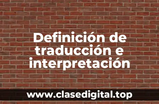 Ejemplos de traducción e interpretación