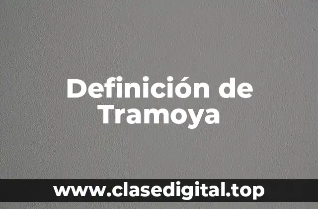 Definición de Tramoya