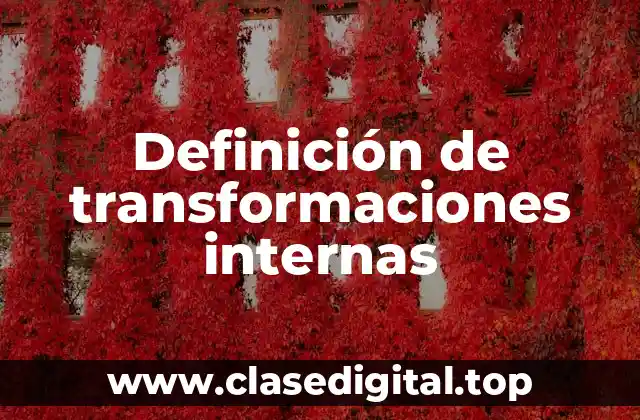 Definición de transformaciones internas